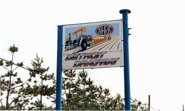 Detroit Dragway - ENTRANCE SIGN FROM BILL